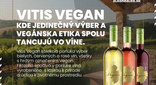 VITIS VEGAN: Kde jedinečný výber a  vegánska etika spolu  tancujú vo víne.